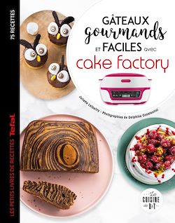 Télécharger le livre :  Gâteaux gourmands et faciles avec cake factory