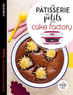 Télécharger le livre :  La pâtisserie des petits avec cake factory