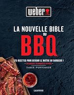Télécharger le livre :  La Nouvelle Bible Weber du barbecue