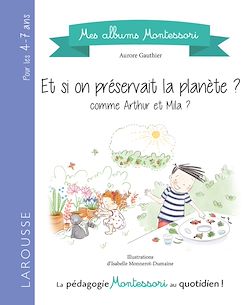 Télécharger le livre :  Et si on préservait la planète ?