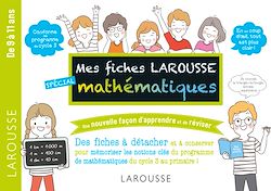 Télécharger le livre :  Mes fiches Larousse spécial mathématiques - 7 à 11 ans
