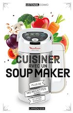 Télécharger le livre :  Cuisiner avec un soup maker