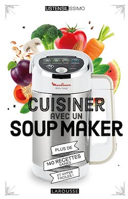 Télécharger le livre :  Cuisiner avec un soup maker