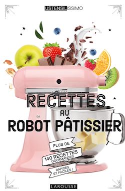 Télécharger le livre :  Recettes au robot pâtissier