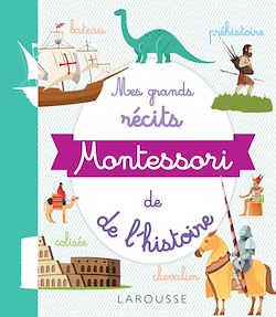 Télécharger le livre :  Ma première encyclopédie Montessori de l'histoire du monde