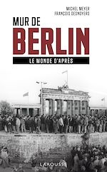 Télécharger le livre :  Mur de Berlin, le monde d'après