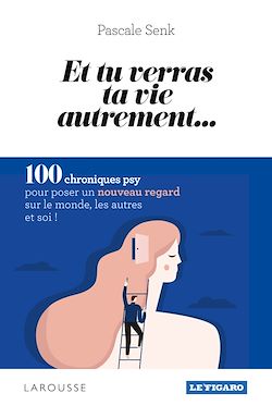 Télécharger le livre :  Et tu verras ta vie autrement...