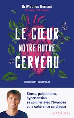 Télécharger le livre :  Le coeur, notre autre cerveau