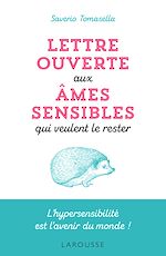 Télécharger le livre :  Lettre ouverte aux âmes sensibles qui veulent le rester