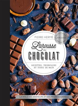 Télécharger le livre :  Le Larousse du chocolat