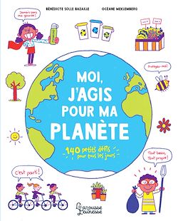 Télécharger le livre :  Moi, j'agis pour ma planète