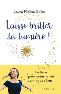 Téléchargez le livre :  Laisse briller ta lumière !