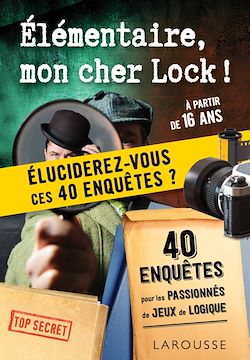 Télécharger le livre :  Elementaire, mon cher Lock - 40 enquêtes