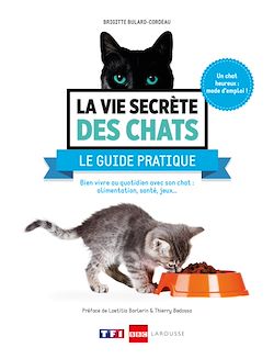 Télécharger le livre :  La vie secrète des chats - Le guide pratique