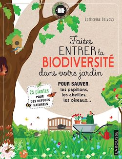 Télécharger le livre :  Faites entrer la biodiversité dans votre jardin