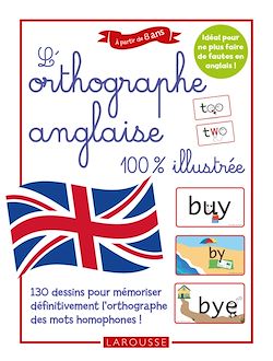Télécharger le livre :  L'orthographe anglaise 100 % illustrée