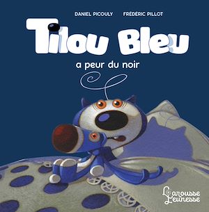 Download the eBook: Tilou bleu a peur du noir