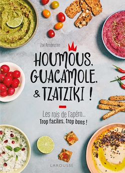 Télécharger le livre :  Houmous, guacamole & tzatziki !