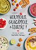 Télécharger le livre :  Houmous, guacamole & tzatziki !