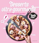Télécharger le livre :  Happy Food Desserts ultra-gourmands
