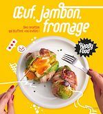 Télécharger le livre :  Happy Food Oeuf, Jambon, Fromage