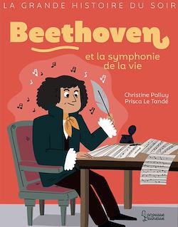 Télécharger le livre :  Beethoven et la symphonie de la vie