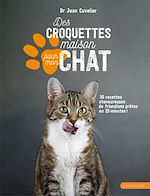 Télécharger le livre :  Des croquettes maison pour mon chat