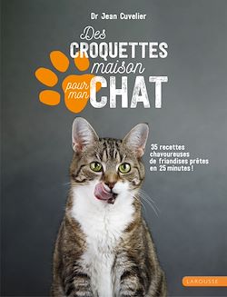 Télécharger le livre :  Des croquettes maison pour mon chat