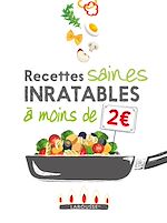 Télécharger le livre :  Recettes inratables et saines à moins de 2 euros
