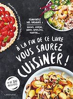 Télécharger le livre :  A la fin de ce livre vous saurez cuisiner