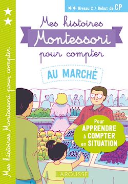 Télécharger le livre :  Mes histoires Montessori  pour compter - Au marché