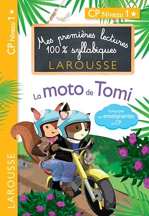 Téléchargez le livre :  Premières Lectures 100 % syllabiques Larousse : La moto de Tomi