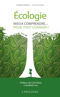 Télécharger le livre :  Écologie, mieux comprendre pour tout changer !