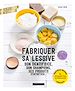 Télécharger le livre :  Fabriquer sa lessive, son dentifrice, son shampoing, ses produits d'entretien...