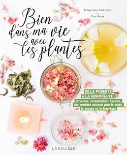 Télécharger le livre :  Bien dans ma vie avec les plantes