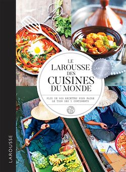 Télécharger le livre :  Larousse des cuisines du monde
