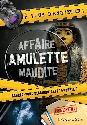 Téléchargez le livre :  A vous d'enquêter ! L'affaire de l'amulette maudite !