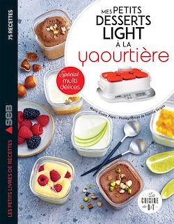 Télécharger le livre :  Mes petits desserts light à la yaourtière