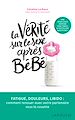 Télécharger le livre :  La vérité sur le sexe après bébé