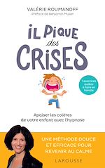 Télécharger le livre :  Il pique des crises
