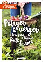Télécharger le livre :  Verger et potager, de bons fruits et légumes toute l'année