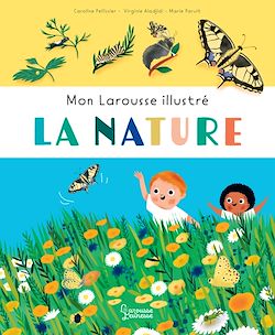 Télécharger le livre :  Mon Larousse Illustré - La nature