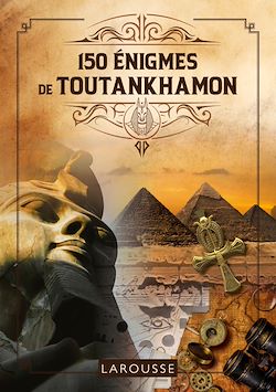 Télécharger le livre :  150 Enigmes de Toutankhamon