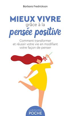 Télécharger le livre :  Mieux vivre grâce à la pensée positive