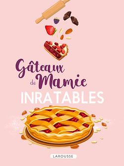 Télécharger le livre :  Gâteaux de mamie inratables