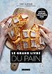 Télécharger le livre :  Le Grand Livre du Pain