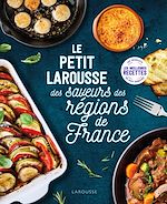 Télécharger le livre :  Petit Larousse des saveurs des régions de France