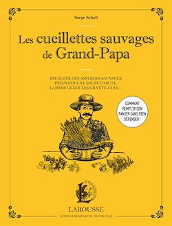 Télécharger le livre :  Les cueillettes sauvages de grand-papa