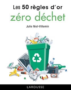 Télécharger le livre :  Les 50 règles d'or zéro déchet