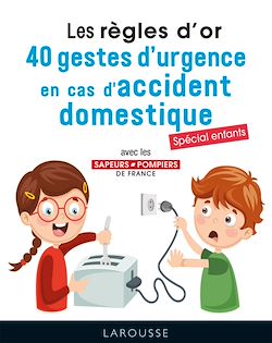 Télécharger le livre :  Les 50 règles d'or en cas d'urgence